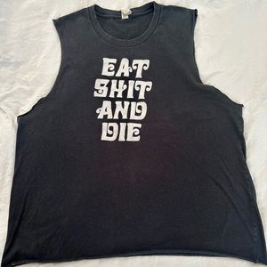 Eat Shit and Die Womens Tank Size L
